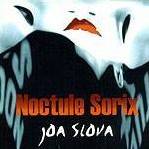 Noctule Sorix : Joa Slova